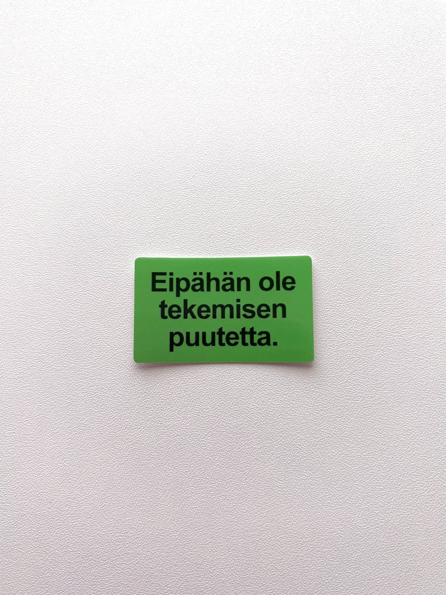 Vinyylitarra Eipähän ole tekemisen puutetta