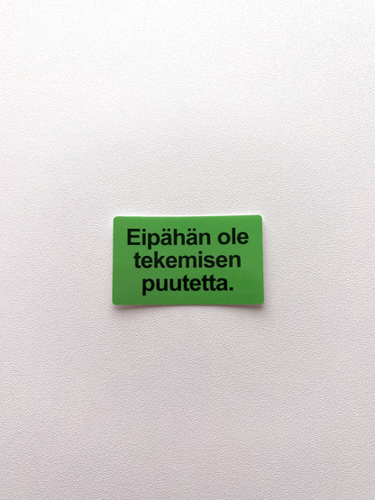 Vinyylitarra Eipähän ole tekemisen puutetta