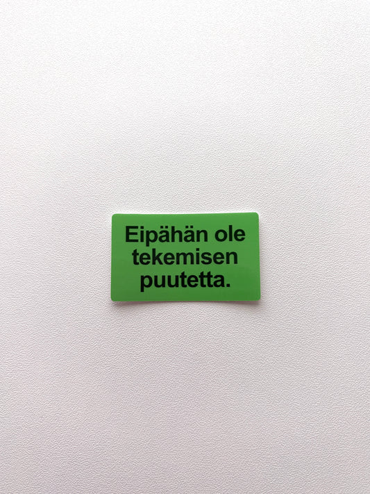 Vinyylitarra Eipähän ole tekemisen puutetta