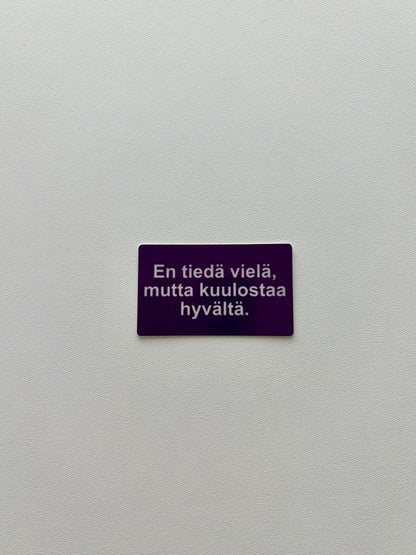 Vinyylitarra En tiedä vielä, mutta kuulostaa hyvältä