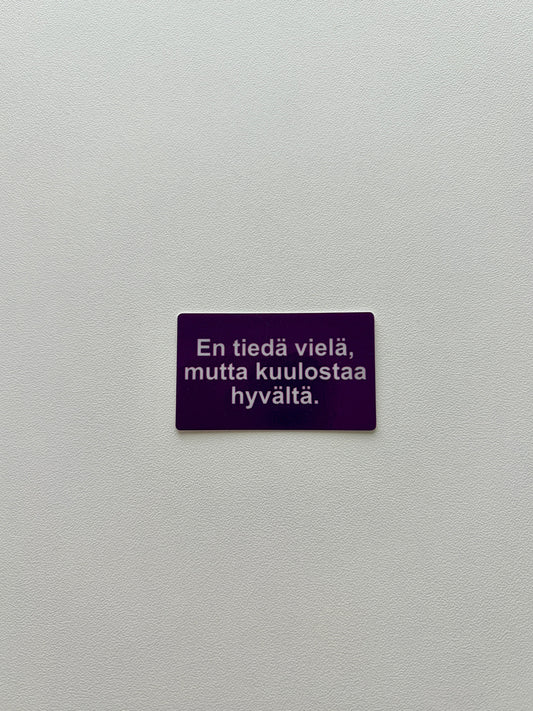Vinyylitarra En tiedä vielä, mutta kuulostaa hyvältä
