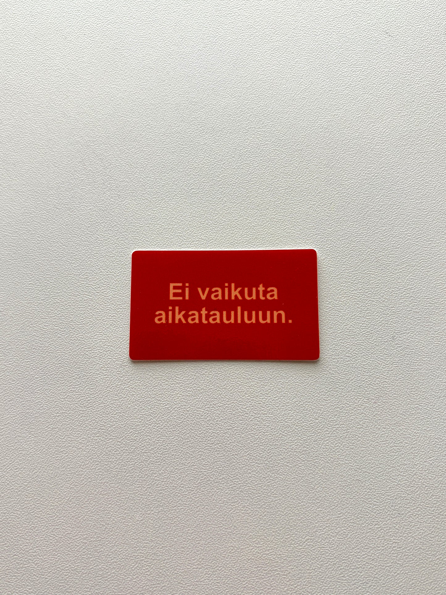Vinyylitarra Ei vaikuta aikatauluun