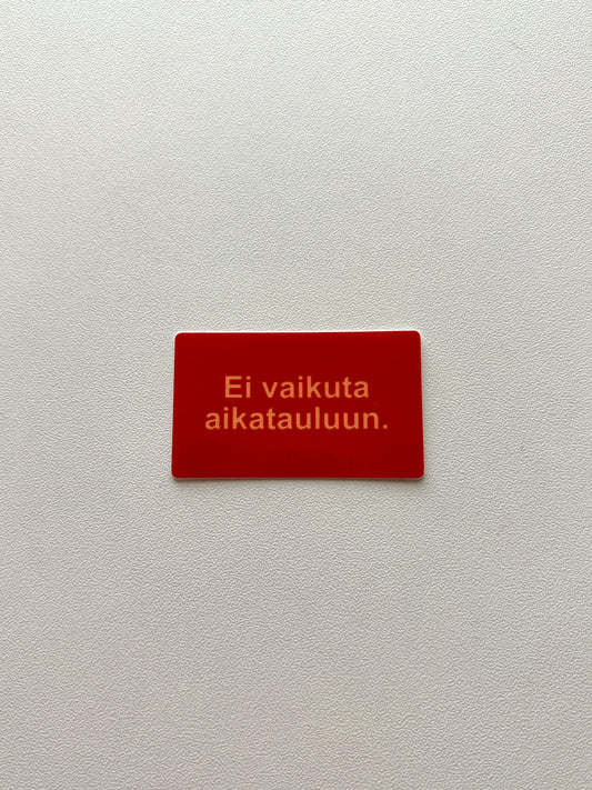 Vinyylitarra Ei vaikuta aikatauluun