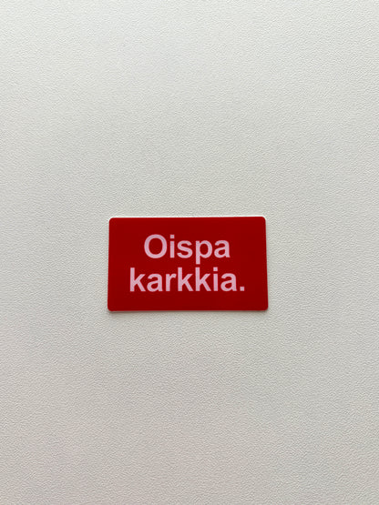 Vinyylitarra Oispa karkkia