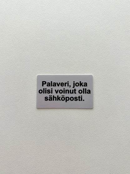 Vinyylitarra Palaveri, joka olisi voinut olla sähköposti