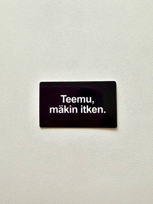 Vinyylitarra Teemu, mäkin itken