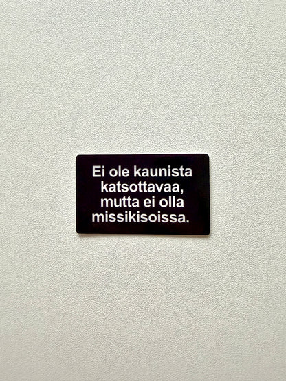 Vinyylitarra Ei olla missikisoissa