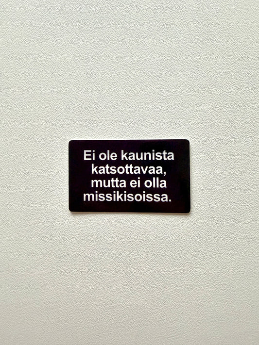 Vinyylitarra Ei olla missikisoissa