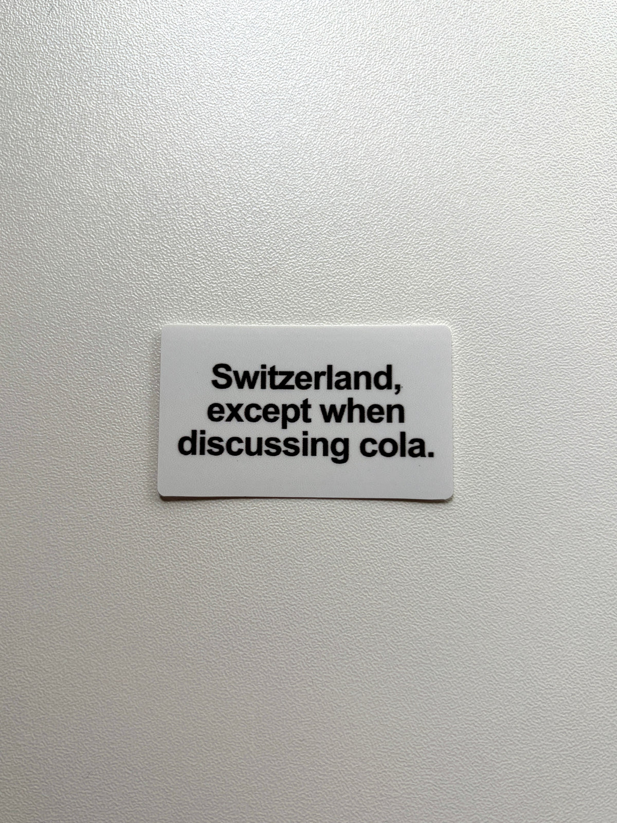 Vinyylitarra Switzerland except when discussing cola