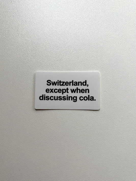 Vinyylitarra Switzerland except when discussing cola