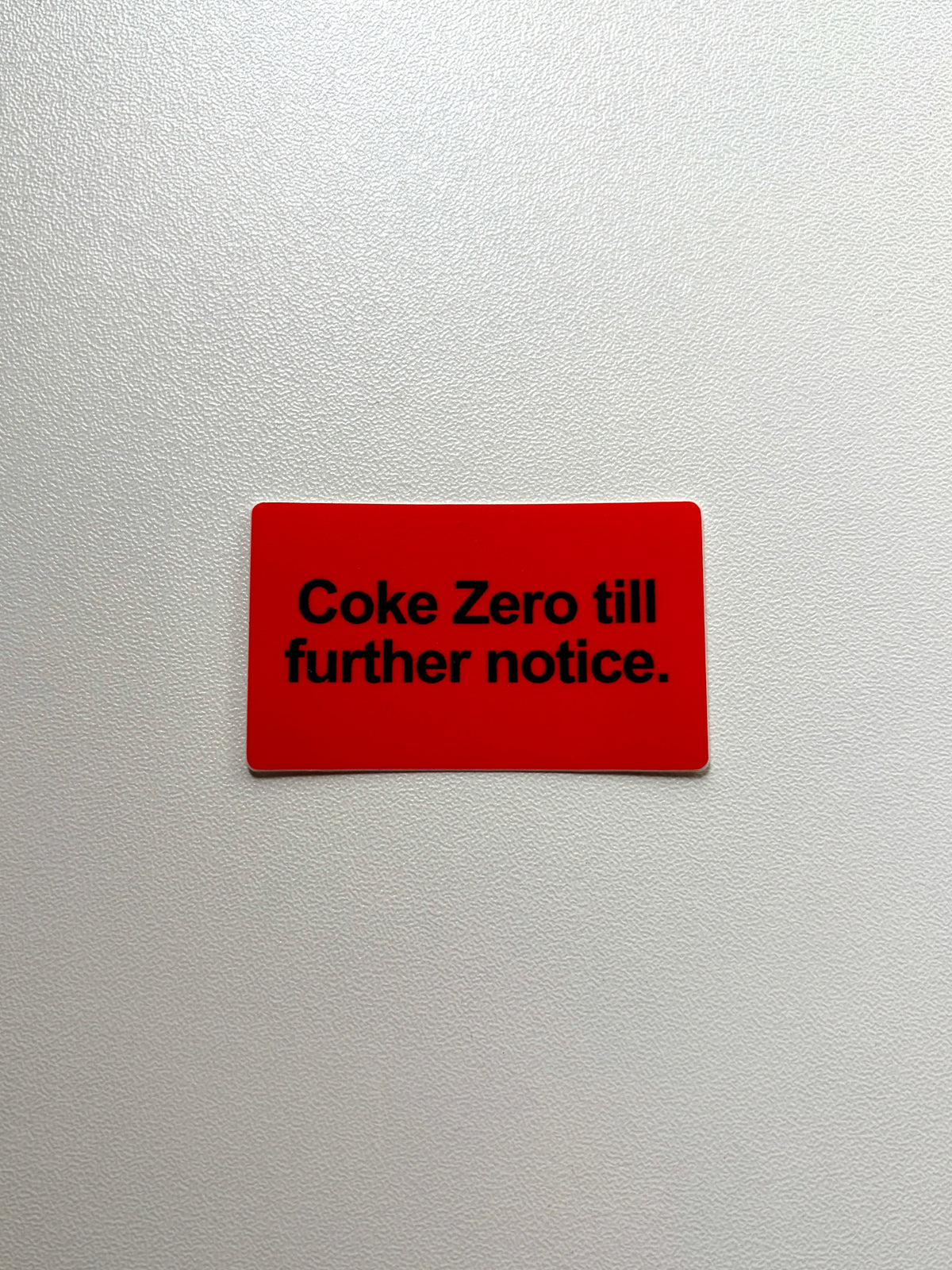 Vinyylitarra Coke Zero till further notice