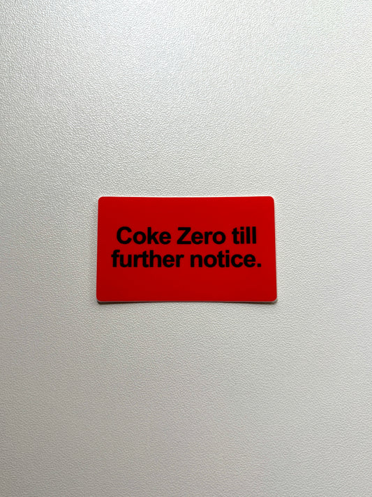 Vinyylitarra Coke Zero till further notice